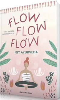 Flow Flow Flow mit Ayurveda